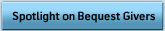 Spotlight on Bequest Givers